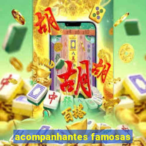 acompanhantes famosas